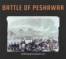 Battle of Peshawar A Defining Moment in South Asian History